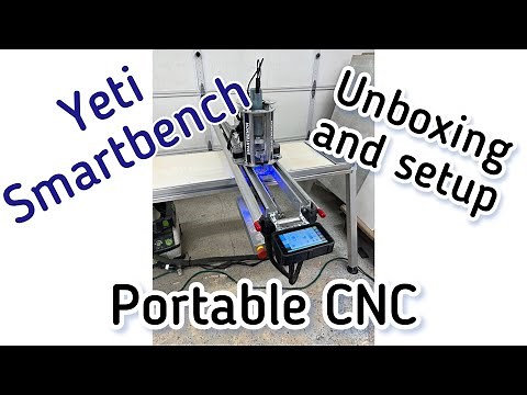 Yeti CNC SmartBench Router unboxing and setup