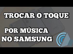 COMO COLOCAR MÚSICA NO TOQUE DO SAMSUNG (Fácil)