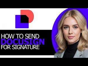 (STEP BY STEP!) – How to Send DocuSign for Signature