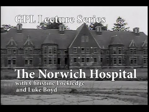 History of Norwich State Hospital