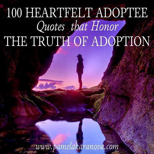 100 Heartfelt Adoptee Quotes that Honor the Truth of Adoption