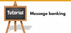 Message banking tutorial - EatSpeakThink.com