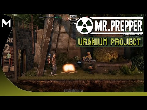 Mr Prepper! 🏹 Uranium Project DLC! ☢ The Nuke Factory! (#3)