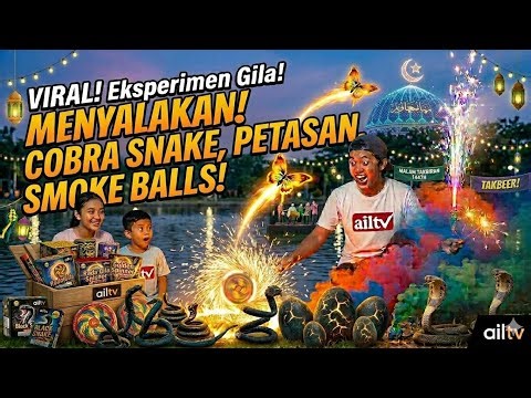 EKSPERIMEN GOKIL!! MENYALAKAN COBRA SNAKE, PETASAN, DAN SMOKE BALLS GOKIL! ! 🐍💥💨