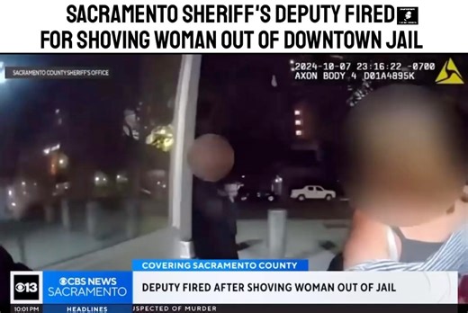 Sacramento sheriff's deputy fired for shoving woman out of downtown jail #ericjaystreetnews 🎥CBS News | Eric Johnson