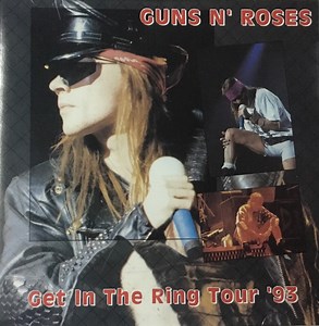 Guns N' Roses - Get In The Ring Tour '93