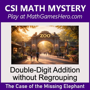 Double-Digit Addition without Regrouping | Digital CSI Math Mystery Game
