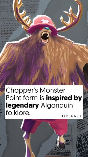 21K views · 321 reactions | Chopper's Monster Point form is inspired by legendary Algonquin folklore #onepiece #chopper | Hypekage | Facebook