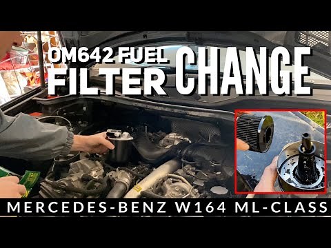 How to Change Mercedes ML-Class W164 W166 OM642 Fuel Filter - The Complete DIY Guide