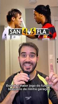 Santos 4x5 Flamengo: o melhor jogo do futebol brasileiro no século XXI! #futebol #santos #flamengo
