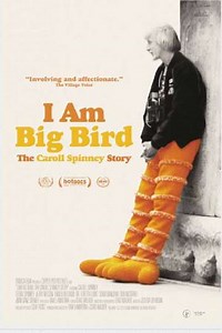 I Am Big Bird: The Caroll Spinney Story (2015) - Movie