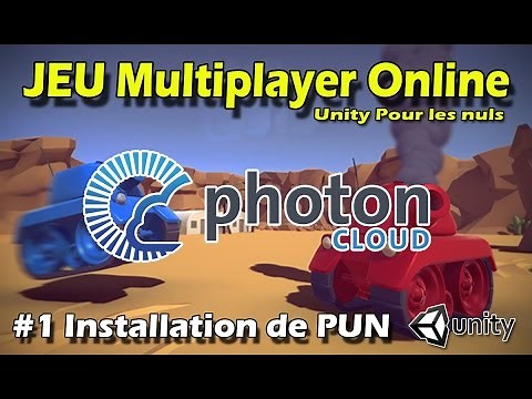 #1 Multiplayer Photon - Installation de PUN
