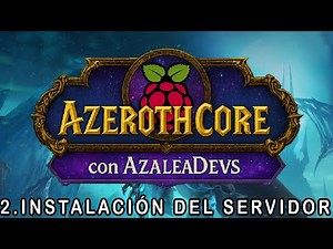GUÍA AZEROTH CORE 3.3.5a | 2025 | #2 INSTALACIÓN DEL CORE