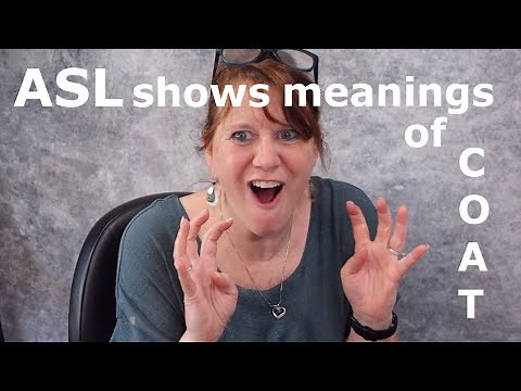 ASL & ESL: 6 meanings of COAT