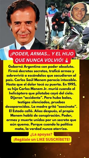 Poder, armas y un hijo muerto | El misterio que persigue a Carlos Menem