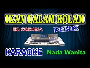Ikan Dalam Kolam Remix Karaoke Artis HD Audio Nada Wanita