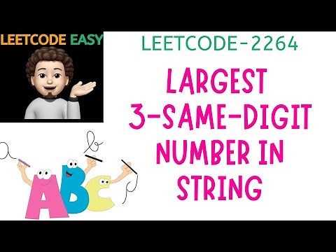 Largest 3-Same-Digit Number in String | Leetcode 2264