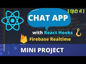 Beginner React JS Project- Build Deploy Realtime Chat Application React Hooks App Project Code Tut