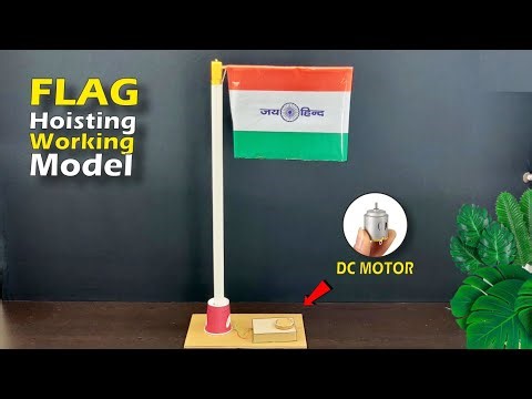 Flag Hoisting Working Model|| Flag Working Model || Science Model|| Indian Flag|| Science Project