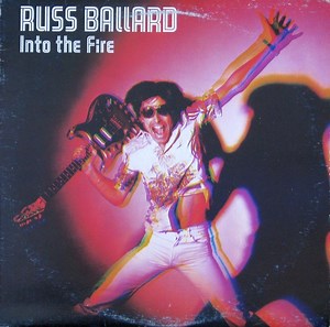 Russ Ballard & The Barnet Dogs - Into The Fire