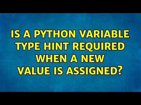 Is a Python variable type hint required when a new value is assigned?