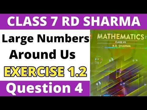 Exercise 1.2 Question no. 4। Class 7 RD Sharma। Large Numbers Around Us। RD Sharma Class 7