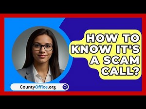 How To Know It's A Scam Call? - CountyOffice.org