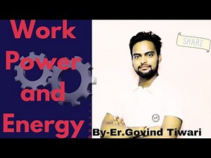 work Power and energy lecture 1