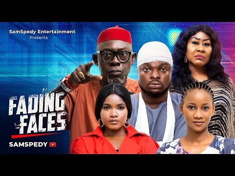 FADING FACES - NGOZI EZEONU, SAMUEL ASUBIOJO, LYDIA ACHEBE, TERSY AKPATA LATEST NIGERIAN MOVIE 2024