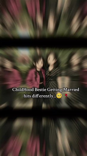 Childhood Bestie Getting Married: A Touching Moment