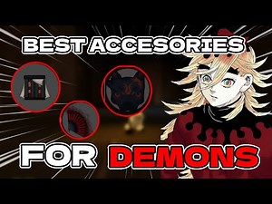 [PROJECT SLAYERS] BEST ACCESORIES FOR DEMONS IN UPDATE 1.5