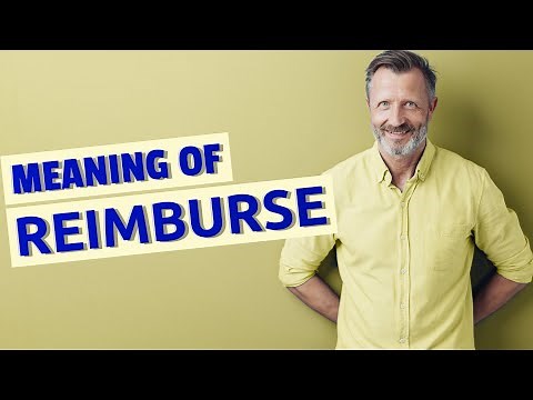Reimburse | Definition of reimburse 📖 📖 📖 📖