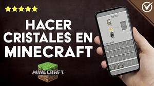 Cómo hacer cristales dentro de MINECRAFT para colocarlos como ventana?