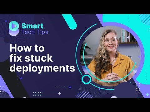 How to fix stuck or pending deployments