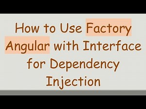 How to Use Factory Angular with Interface for Dependency Injection