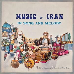 Various - Music Of Iran - In Song And Melody