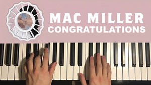 How To Play - Mac Miller - Congratulations (Piano Tutorial Lesson) | AmosDoll Music