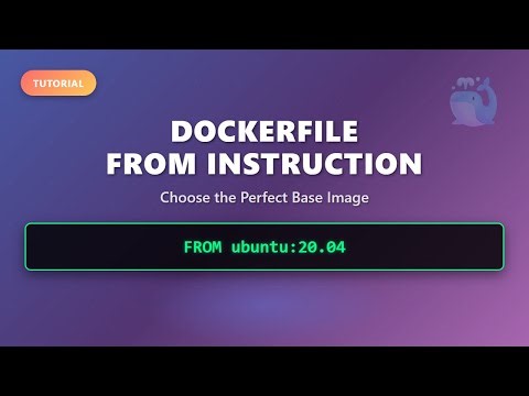 Dockerfile FROM Instruction: Choosing the Right Base Image for Docker Containers 🐳