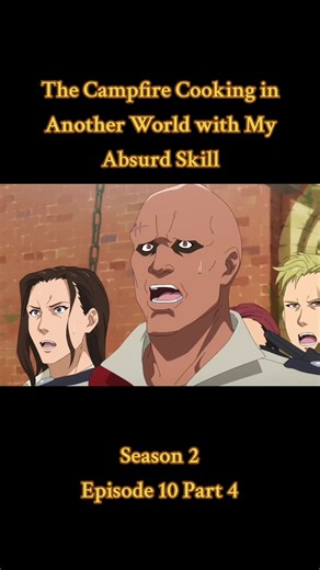 The Campfire Cooking in Another World Season 2 Episode 10