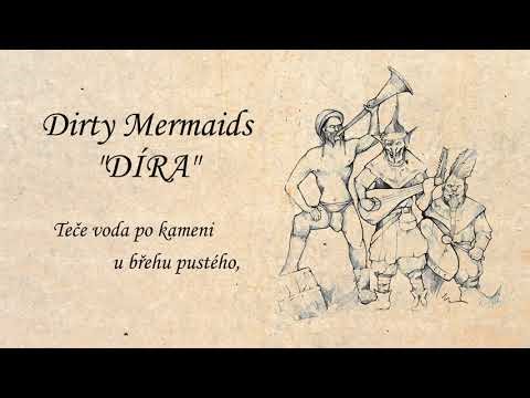 Dirty Mermaids - Díra
