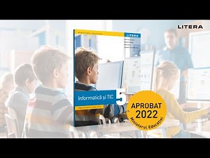INFORMATICĂ ȘI TIC, manual pentru clasa a V-a 2022