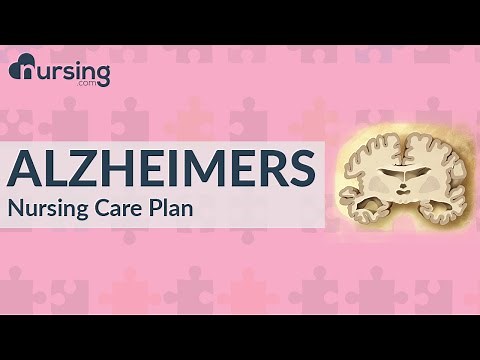 Everything you need to know about Alzheimers Disease as a Nurse (Nursing Care Plans)
