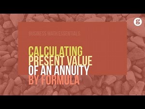Calculating Present Value of an Annuity by Formula