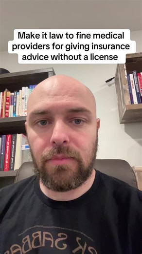 Medical providers should be fined per occurrence everytime they give insurance advice without any license, certifications, and training. This should be a law. #medicalproviders #insurance #healthinsurance #medicare