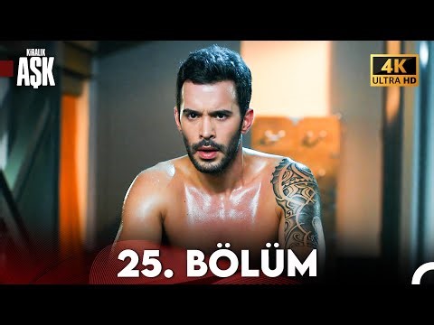 Kiralık Aşk Yeniden 25. Bölüm (4K Ultra HD)