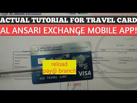 HOW TO USE AL ANSARI APP-TRAVEL CARD RELOAD, STEP BY STEP TUTORIAL FOR AL ANSARI EXCHANGE APP USAGE