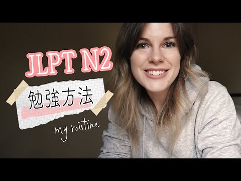 JLPT N2 Study Routine // 日本語能力試験N2の勉強方法