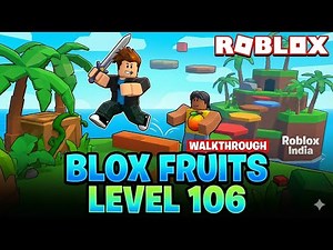 Roblox Level 106 Gameplay Blox Fruits | Can I Beat This Impossible Level?