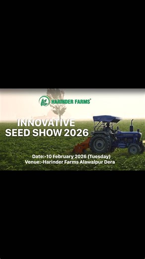 HARINDER FARMS on Instagram: "Gear up for Innovative Seed Show 2026 by Harinder Farms. Let’s meet on 10th February 2026 (Tuesday) at Harinder Farms Alawalpur Dera, Alawalpur, Jalandhar. The event where we showcase varieties that contribute to a sustainable and resilient future. By presenting our trial fields network, we demonstrate how we address challenges such as basil dose reduction, excessive use of nitrogen and water use efficiency. Explore our demo field with a diverse range of resilient v