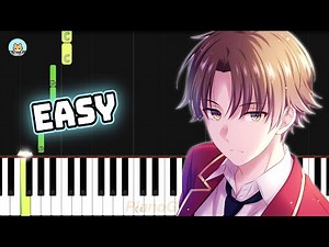 Classroom of the Elite Season 2 OP - "Dance In The Game" - EASY Piano Tutorial & Sheet Music
